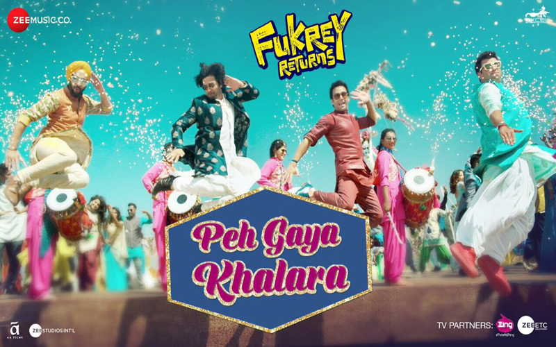 Fukrey Returns-Peh Gaya Khalara