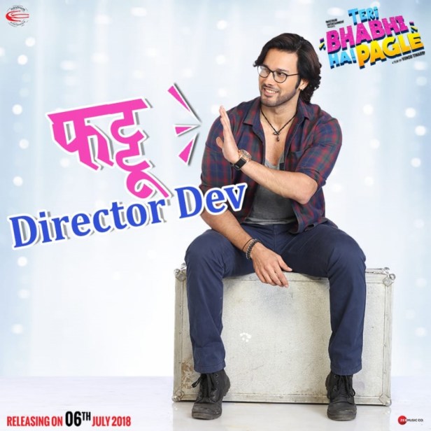 Rajneesh Duggal as Fattu Director Dev in Teri Bhabhi Hai Pagle