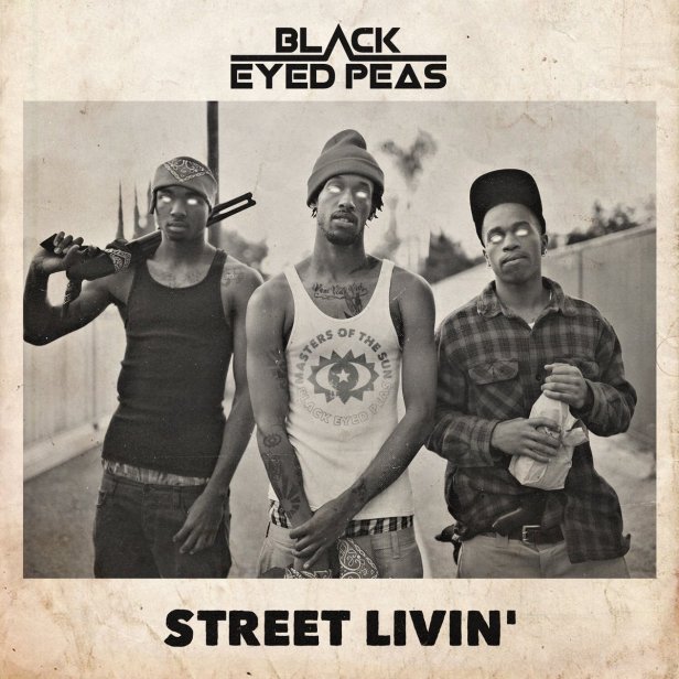 Black Eyed Peas Street Livin'