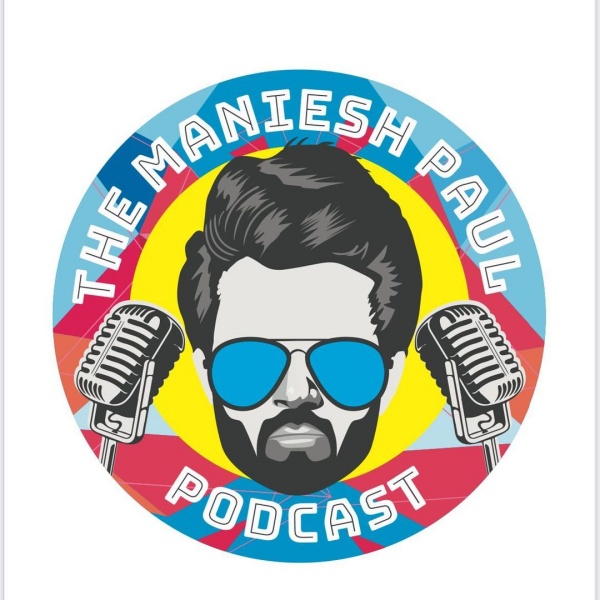 Maniesh Paul Podcast